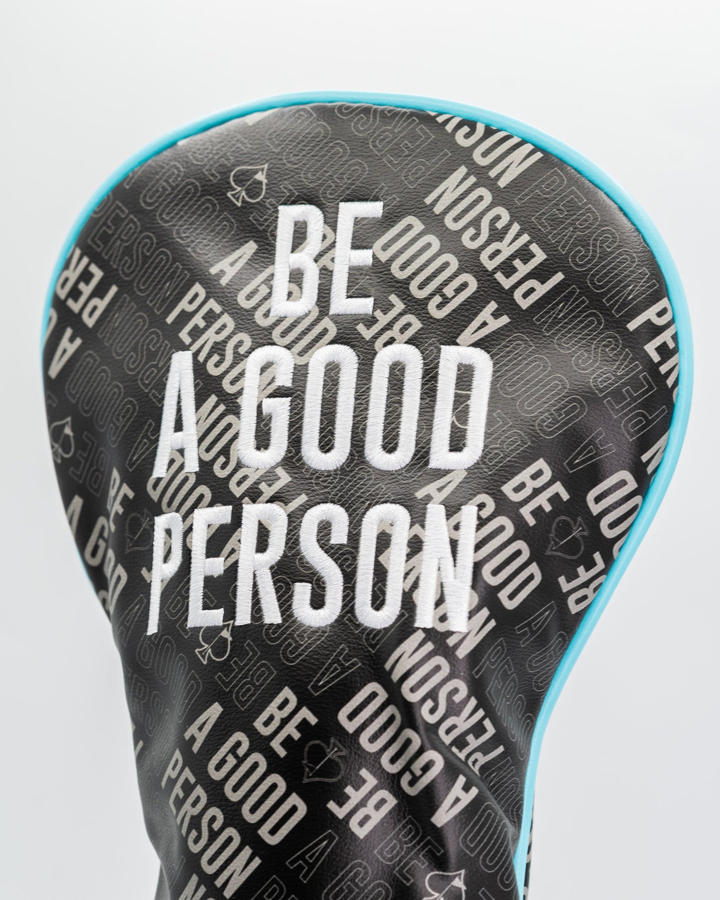 Be a Good Person Driver head cover